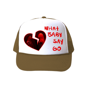What Baby Say Go Trucker Hat